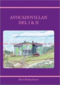 Mari Rickardsson : Avocadovillan Del I &amp; II