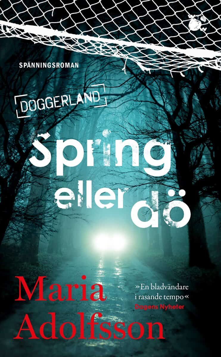 Maria Adolfsson : Spring eller dö