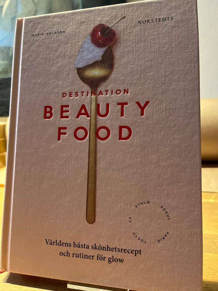 Maria Ahlgren : Destination beautyfood