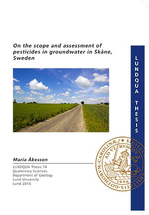 Maria Åkesson : On the scope and assessment of pesticides in groundwater in Skåne, Sweden