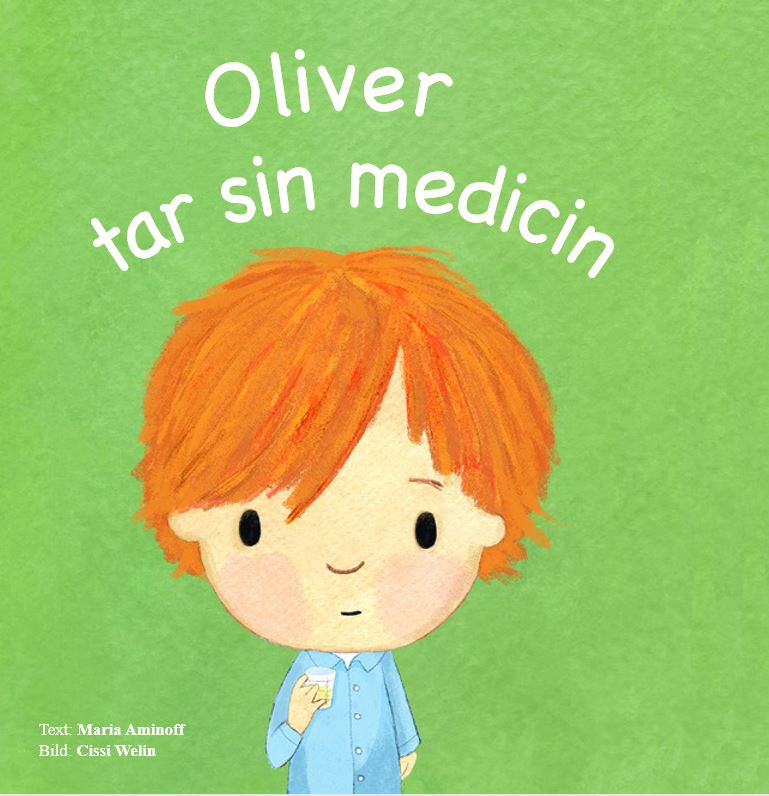 Maria Aminoff : Oliver tar sin medicin