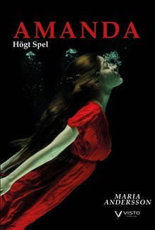Maria Andersson : Amanda : högt spel