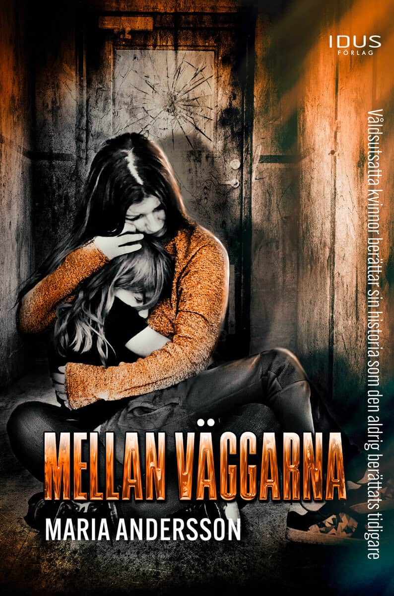 Maria Andersson : Mellan väggarna