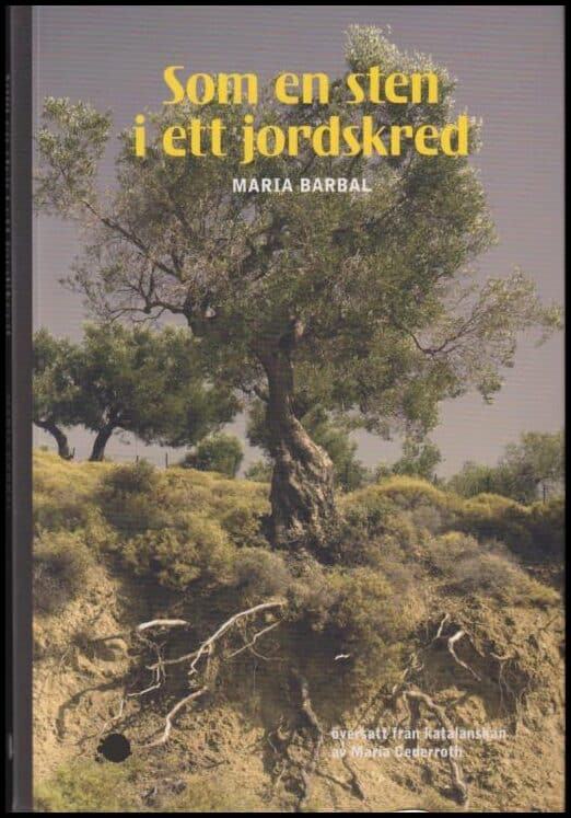 Maria Barbal : Som en sten i ett jordskred