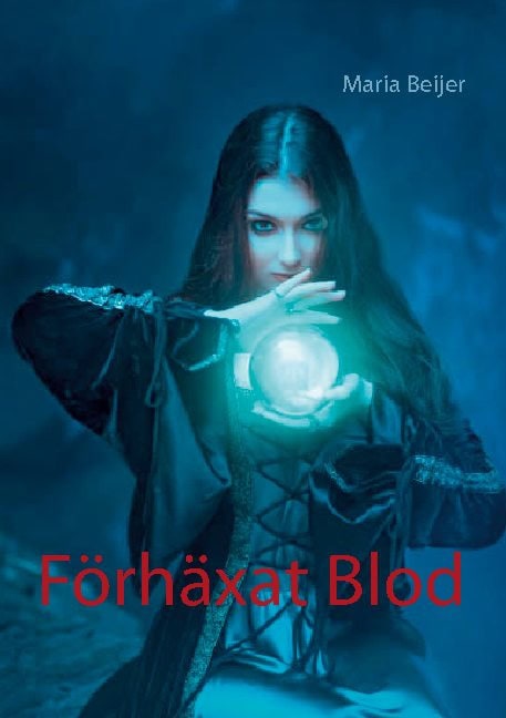 Maria Beijer : Förhäxat blod