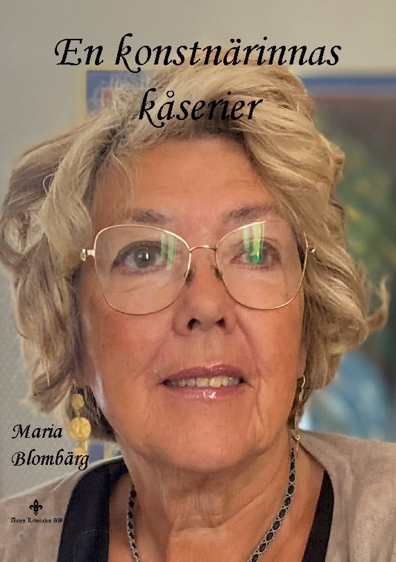 Maria Blombärg : En konstnärinnas kåserier
