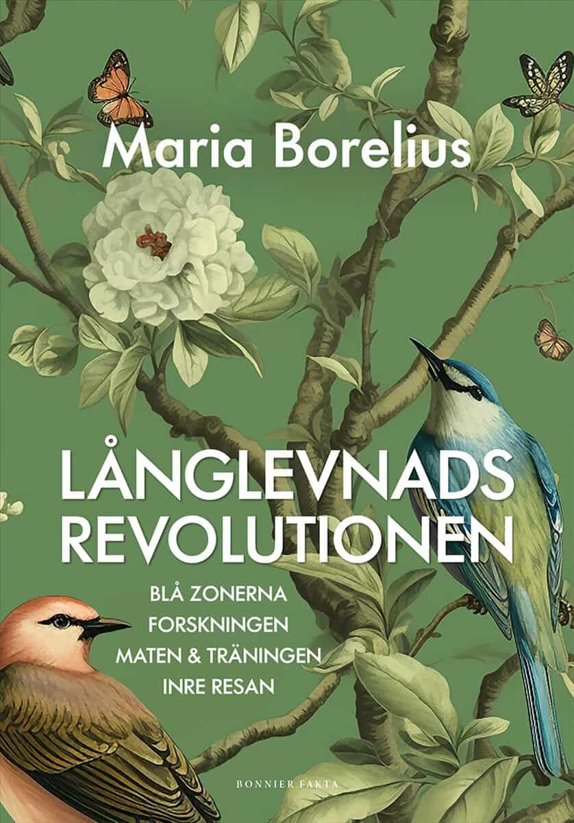 Maria Borelius : Långlevnadsrevolutionen