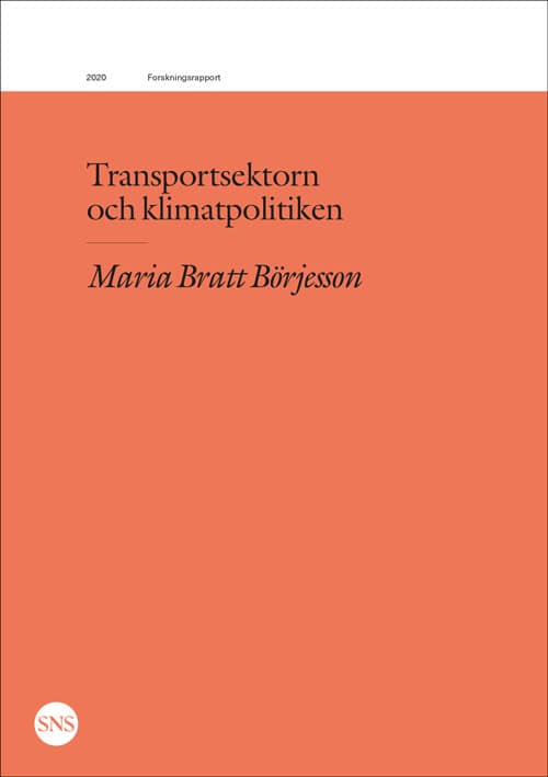 Maria Bratt Börjesson : Transportsektorn och klimatpolitiken