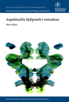 Maria Bylin : Aspektuella hjälpverb i svenskan