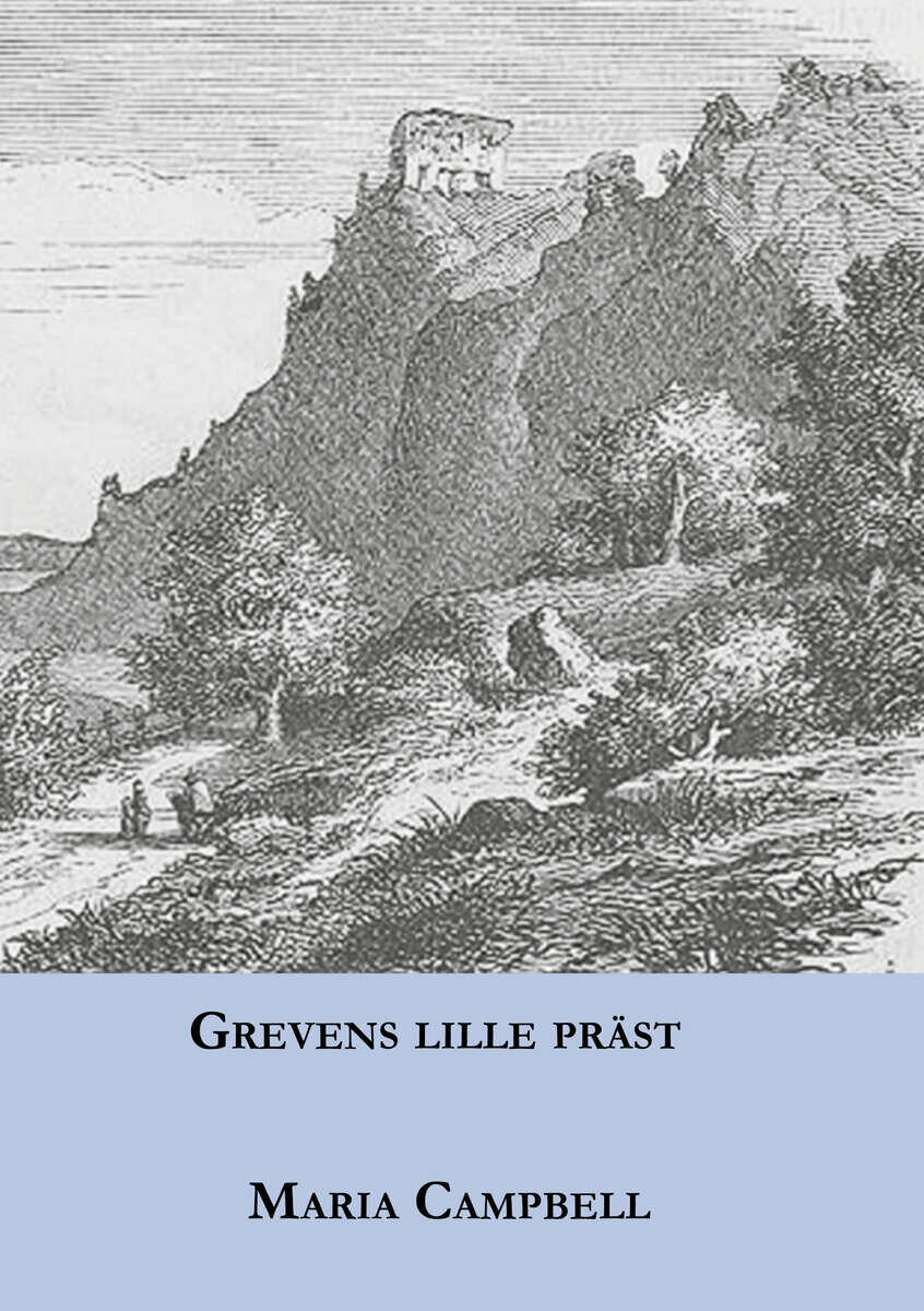 Maria Campbell : Grevens lille präst