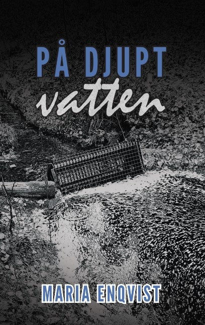 Maria Enqvist : På djupt vatten
