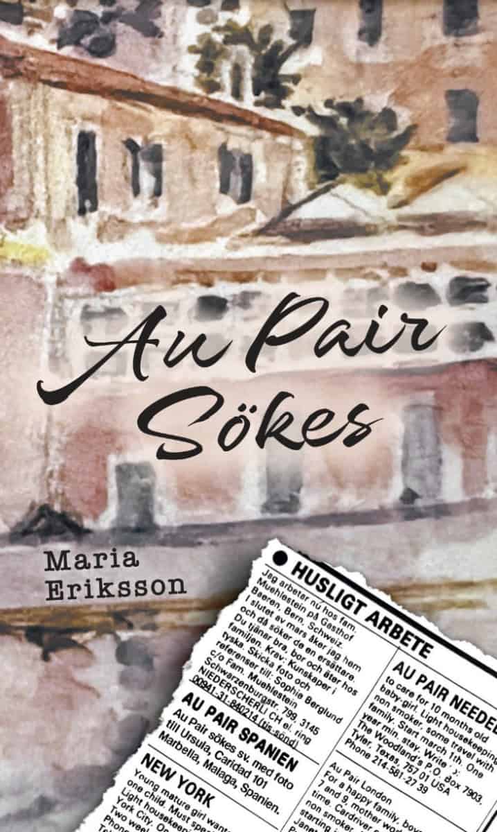 Maria Eriksson : Au pair sökes