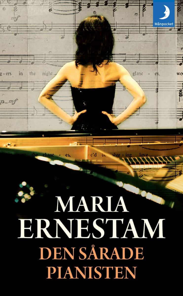 Maria Ernestam : Den sårade pianisten