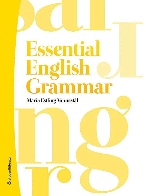 Maria Estling Vannestål : Essential English Grammar