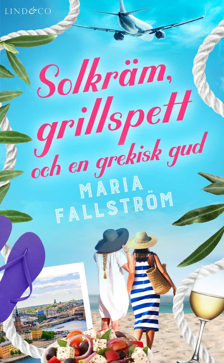 Maria Fallström : Solkräm, grillspett och en grekisk gud
