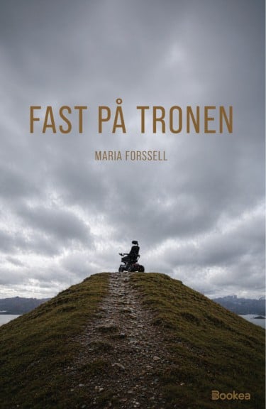 Maria Forssell : Fast på tronen