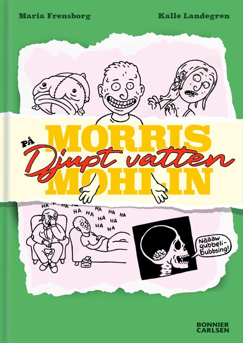 Maria Frensborg : Morris Mohlin på djupt vatten