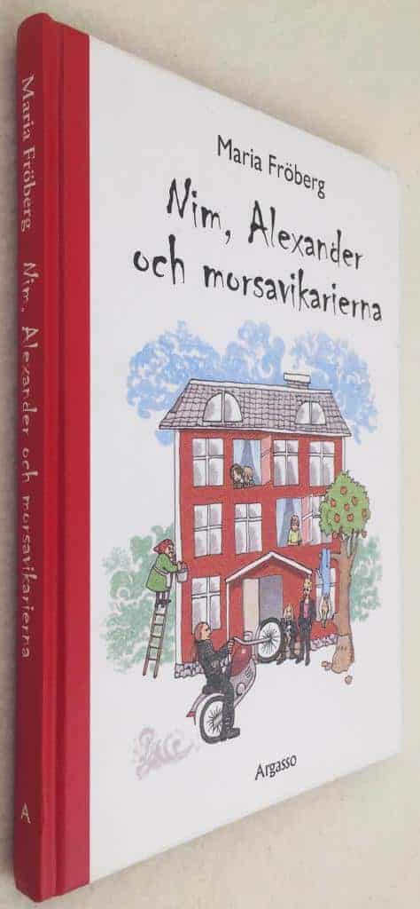 Maria Fröberg ; Eva Sundberg : Nim, Alexander och morsavikarierna
