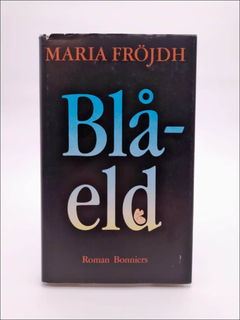 Maria Fröjdh : Blåeld