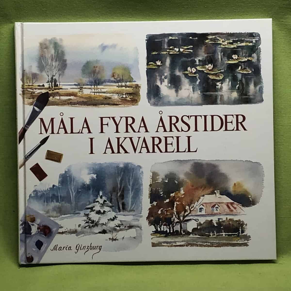 Maria Ginzburg : Måla fyra årstider i akvarell