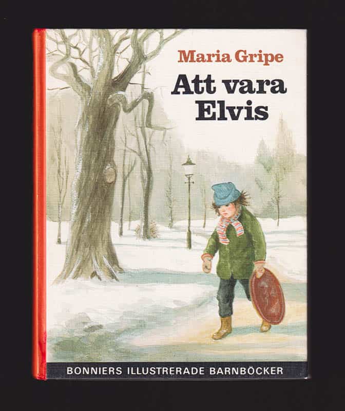 Maria Gripe : Att vara Elvis