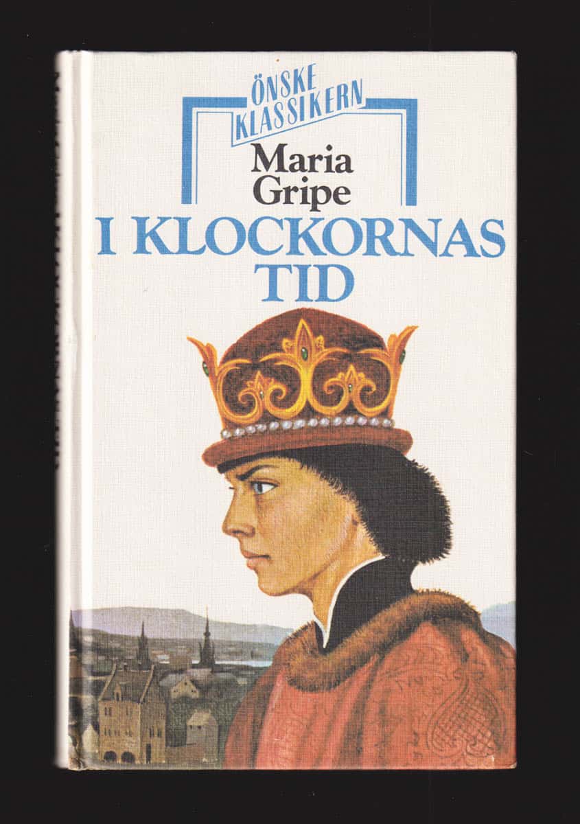 Maria Gripe : I klockornas tid