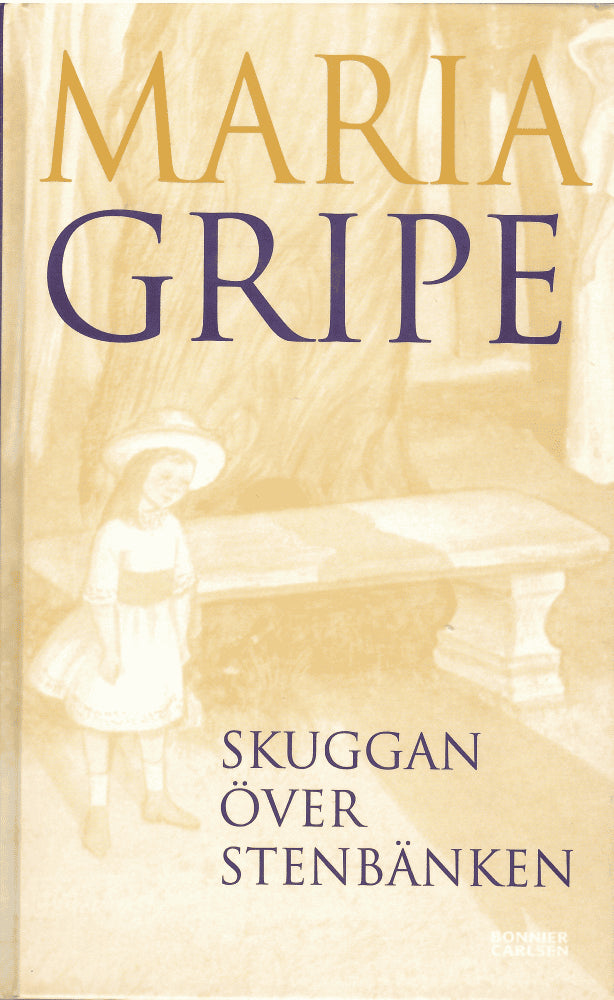 Maria Gripe : Skuggan över stenbänken