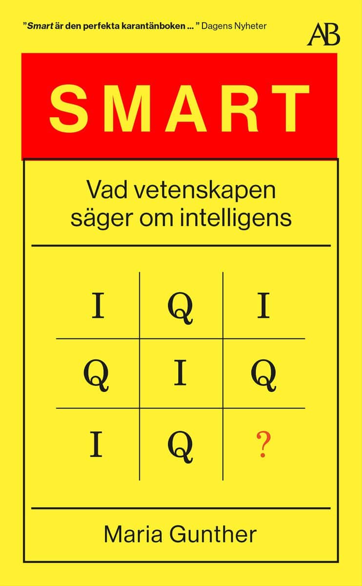 Maria Gunther : Smart : vad vetenskapen säger om intelligens