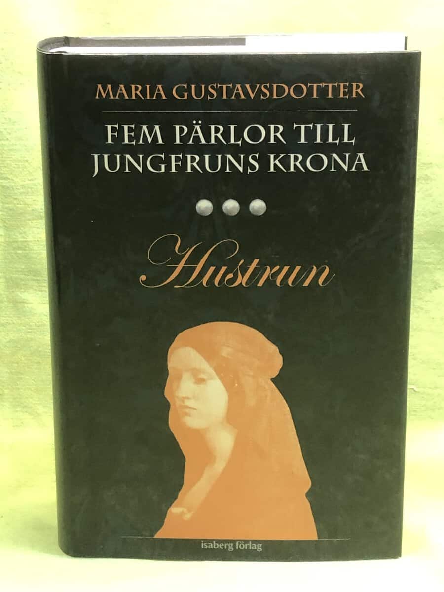 Maria Gustavsdotter : Hustrun