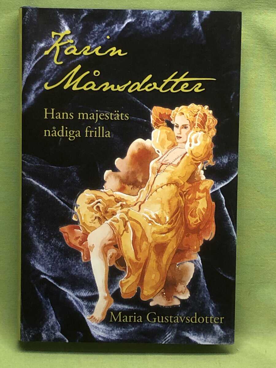 Maria Gustavsdotter : Karin Månsdotter