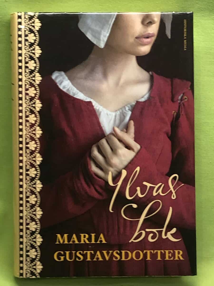 Maria Gustavsdotter : Ylvas bok