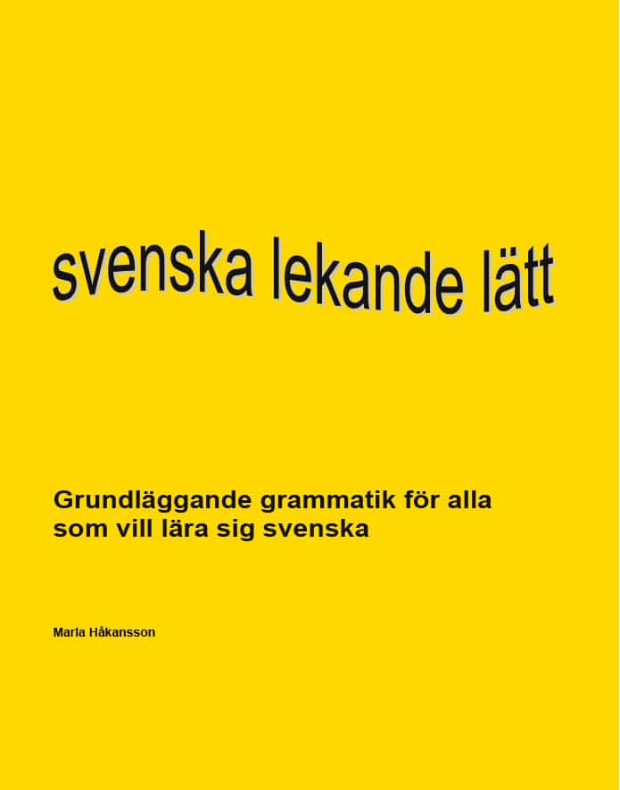 Maria Håkansson : Svenska lekande lätt - en grammatikbok