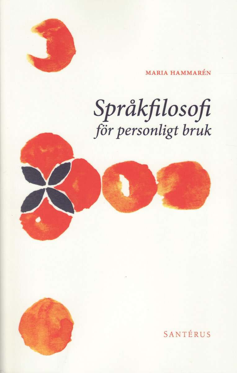 Maria Hammarén : Språkfilosofi för personligt bruk