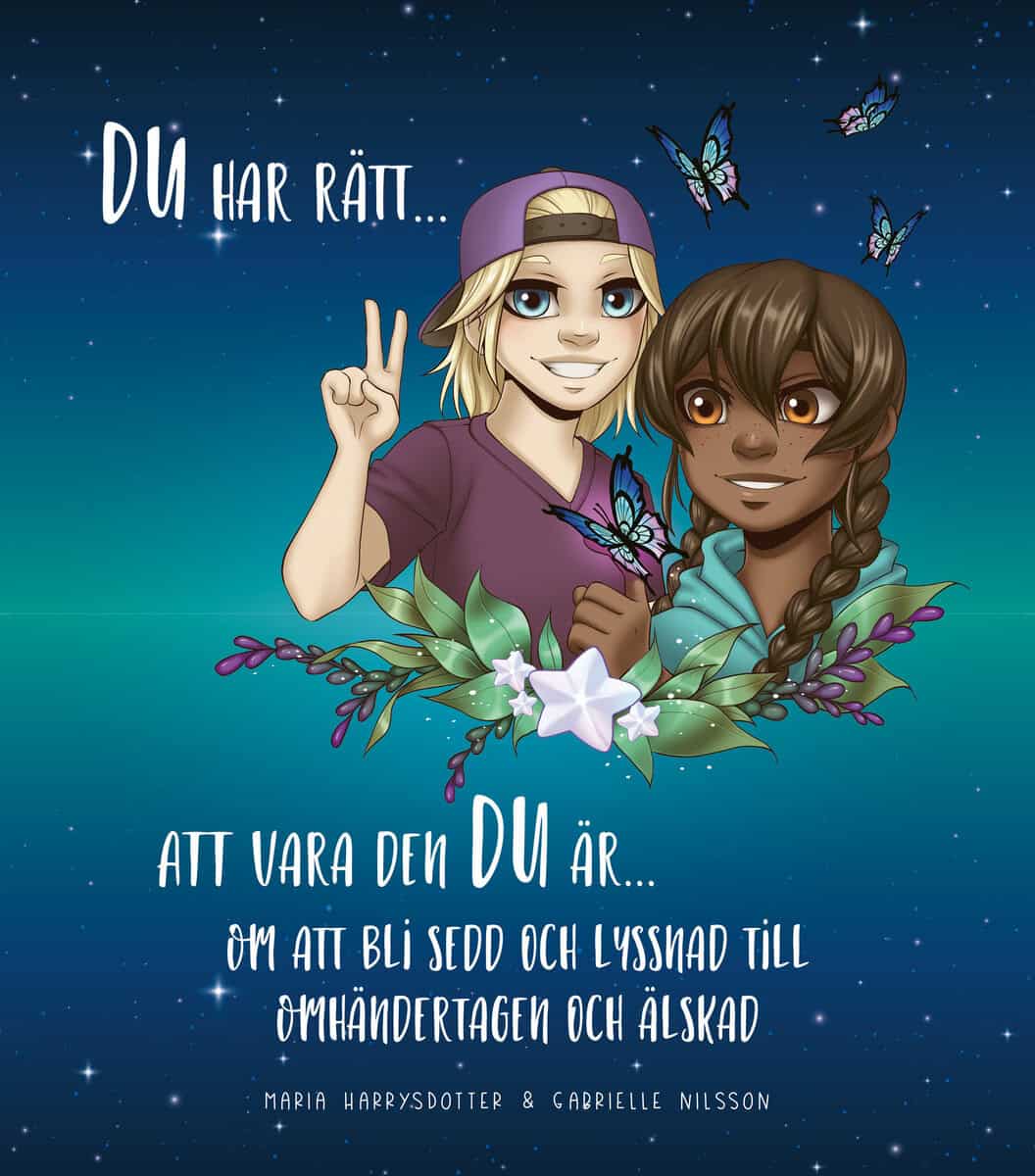 Maria Harrysdotter : Du har rätt att vara den du är