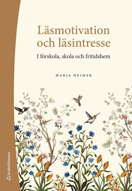 Maria Heimer : Läsmotivation och läsintresse