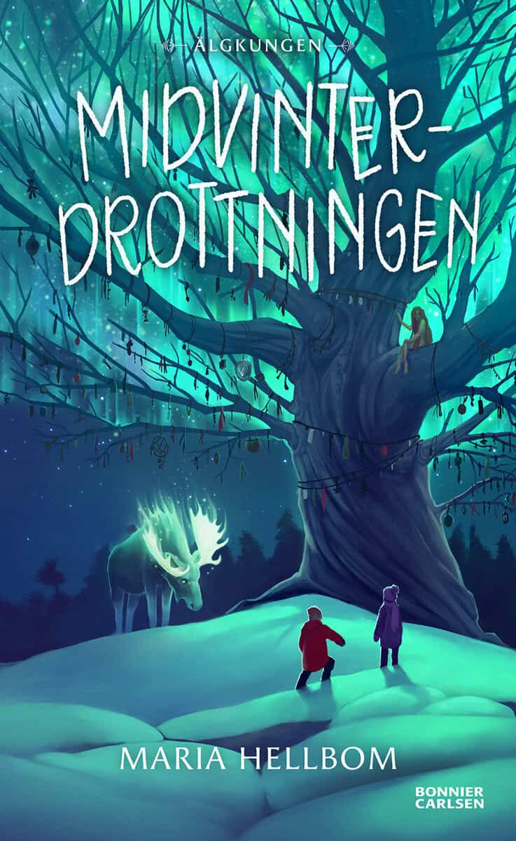 Maria Hellbom : Midvinterdrottningen