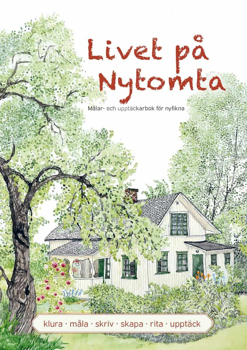 Maria Hellstadius Wiberg : Livet på Nytomta, målar- och upptäckarbok för nyfikna
