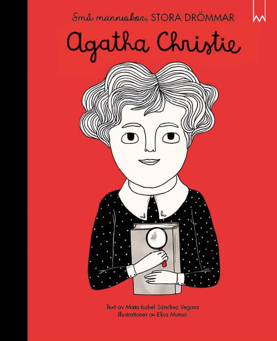 Maria Isabel Sánches Vegara : Små människor, stora drömmar. Agatha Christie