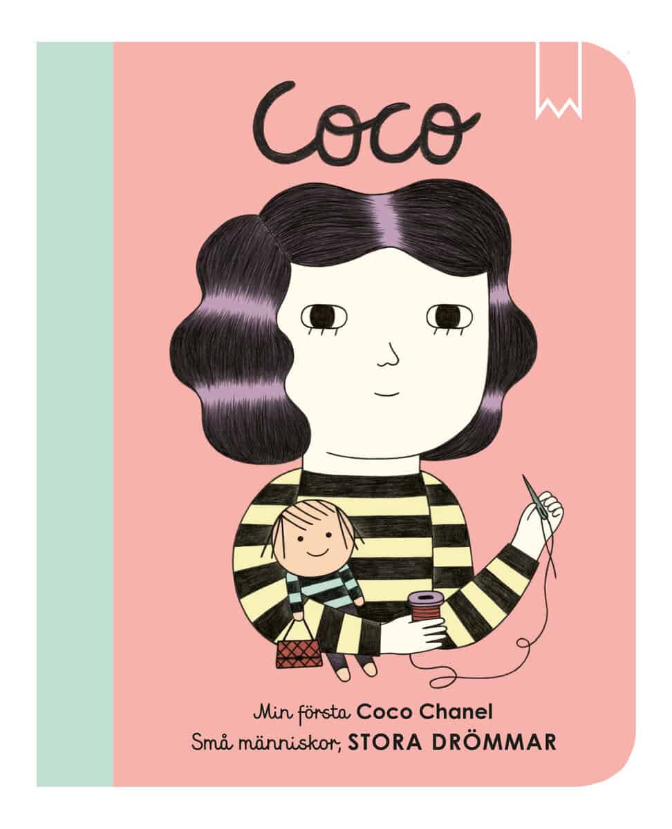 Maria Isabel Sánches Vegara : Små människor, stora drömmar. Min första Coco Chanel