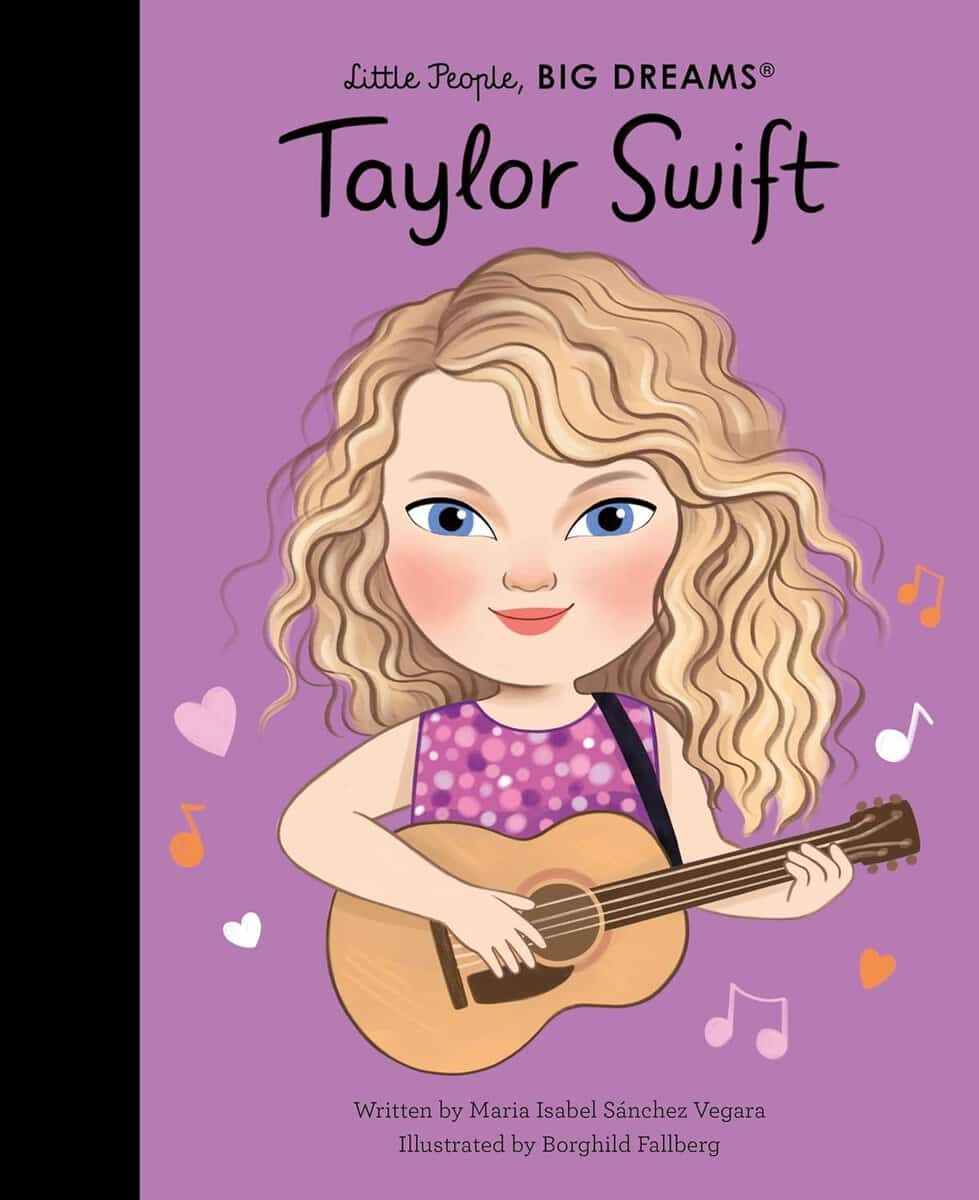 Maria Isabel Sanchez Vegara : Taylor Swift (Little People, Big Dreams)