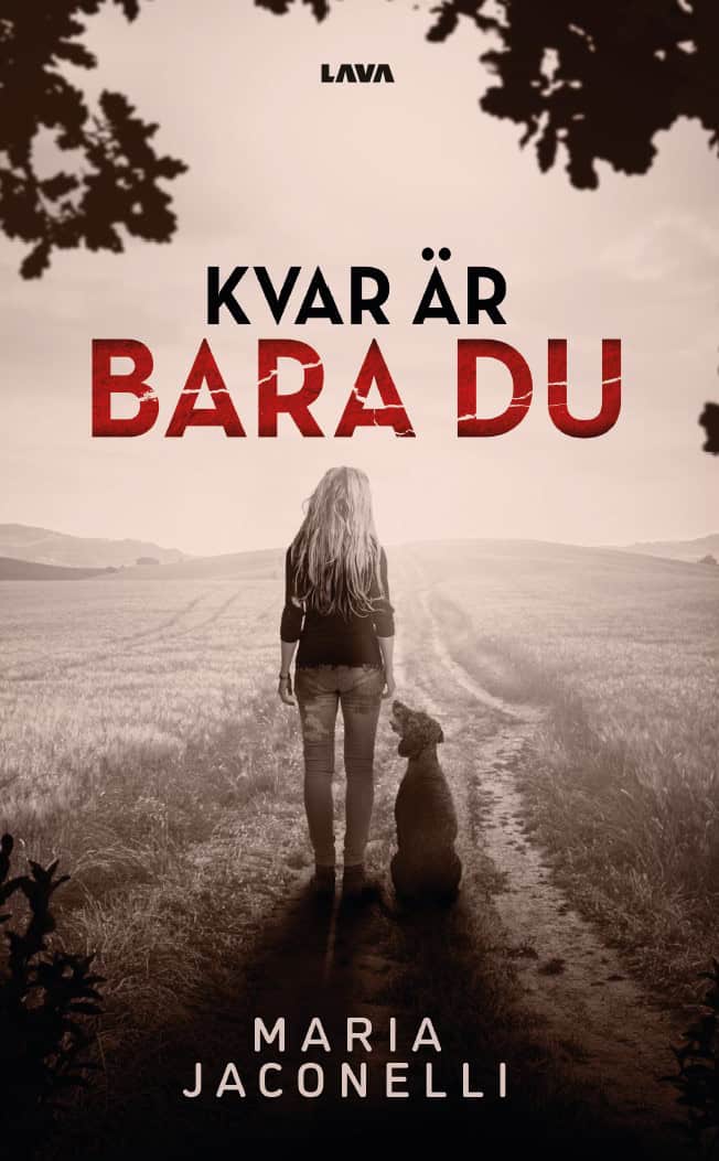 Maria Jaconelli : Kvar är bara du