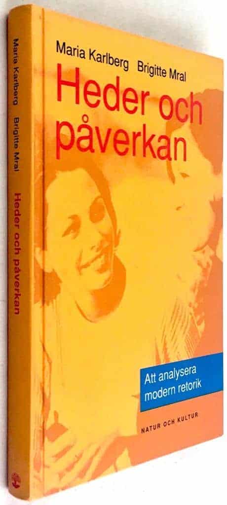 Maria Karlberg ; Brigitte Mral : Heder och påverkan