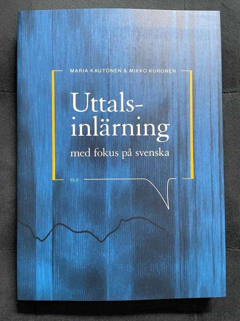 Maria Kautonen : Uttalsinlärning med fokus på svenska