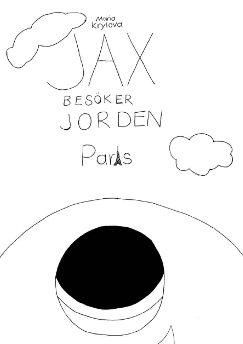 Maria Krylova : Jax besöker jorden : Paris