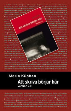 Maria Küchen : Att skriva börjar här : version 2.0