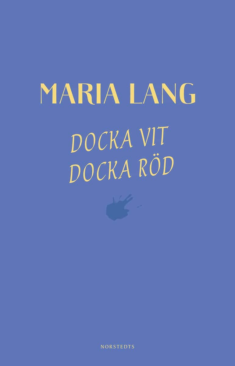 Maria Lang : Docka vit, Docka röd