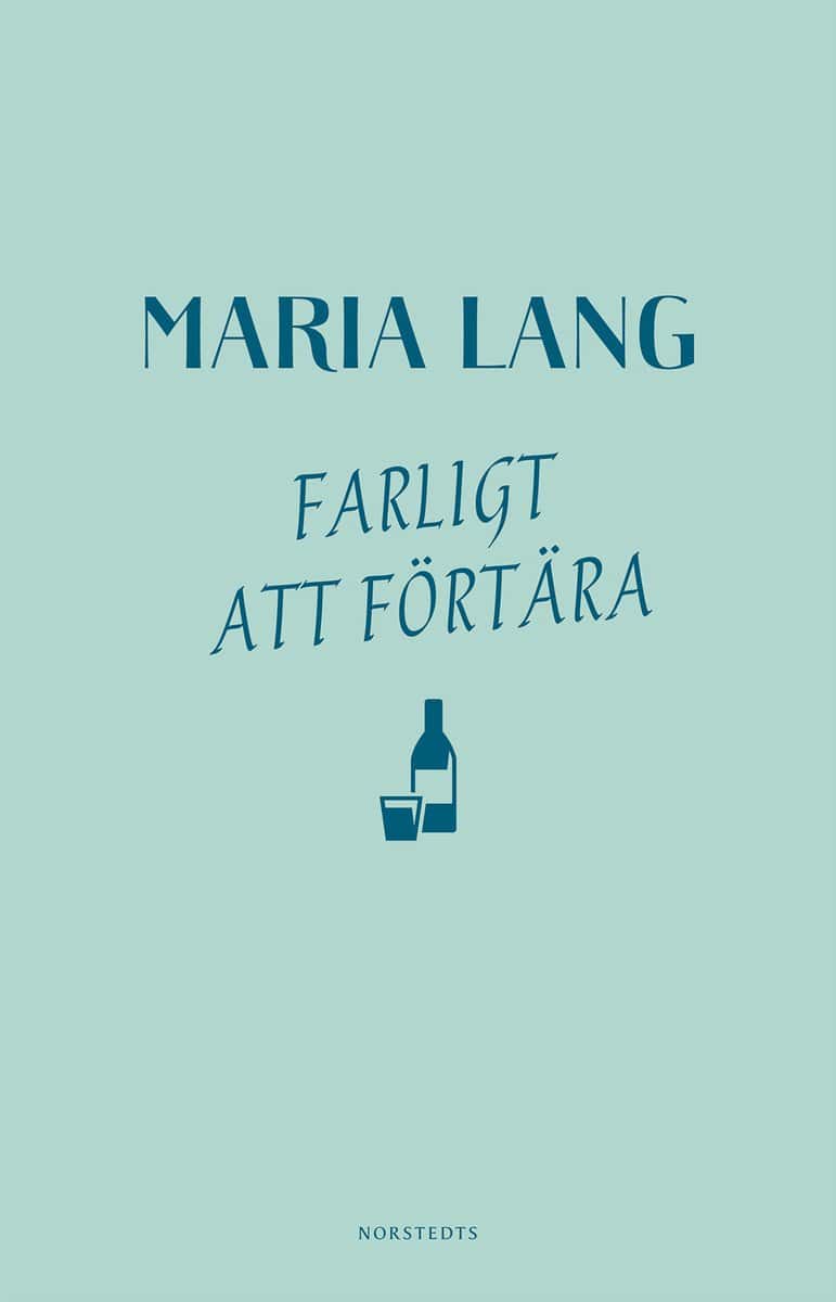 Maria Lang : Farligt att förtära