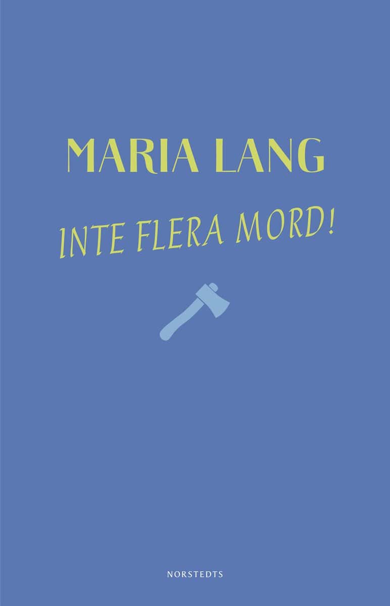 Maria Lang : Inte flera mord!