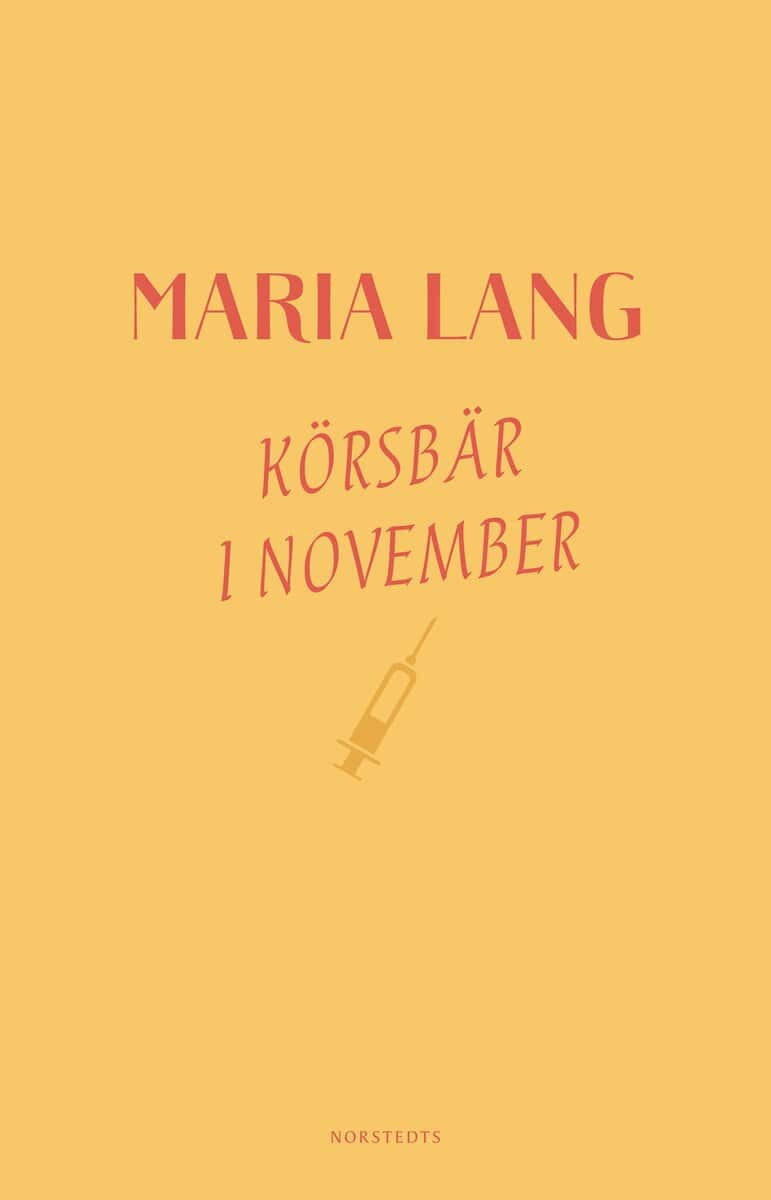 Maria Lang : Körsbär i november