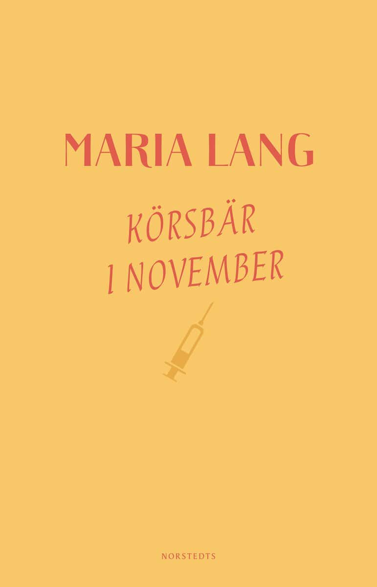Maria Lang : Körsbär i november